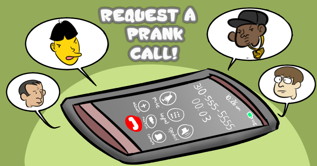 Request A Prank Call Ownage Pranks